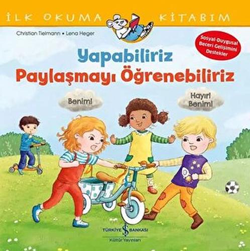 Yapabiliriz, Paylaşmayı Öğrenebiliriz – İlk Okuma Kitabım | Kitap Amba