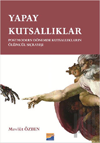 Yapay Kutsallıklar | Kitap Ambarı