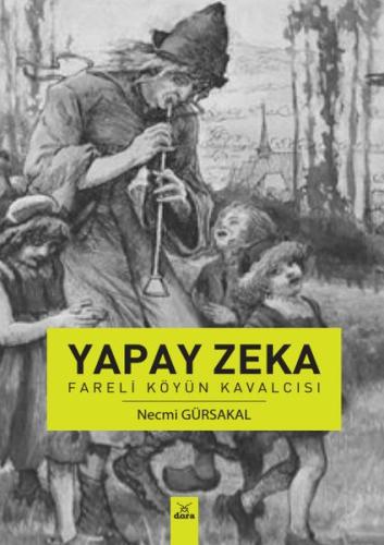 Yapay Zeka - Fareli Köyün Kavalcısı | Kitap Ambarı