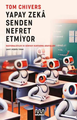 Yapay Zeka Senden Nefret Etmiyor | Kitap Ambarı