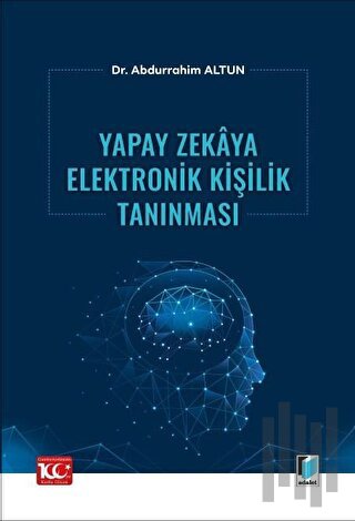 Yapay Zekaya Elektronik Kişilik Tanınması | Kitap Ambarı