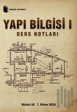 Yapı Bilgisi 1 / Ders Notları | Kitap Ambarı