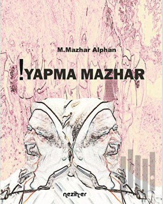 !Yapma Mazhar