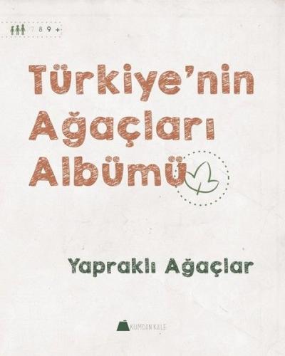 Türkiye'nin Ağaçları Albümü - Yapraklı Ağaçlar | Kitap Ambarı