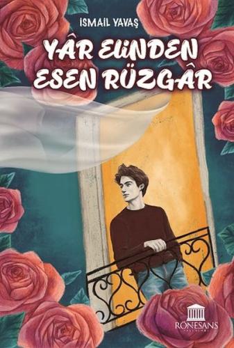 Yar Elinden Esen Rüzgar - Rüzgar Yare Selam Söyle | Kitap Ambarı