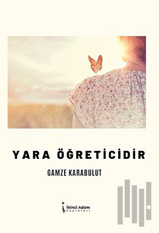 Yara Öğreticidir | Kitap Ambarı