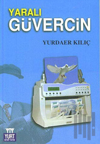 Yaralı Güvercin | Kitap Ambarı