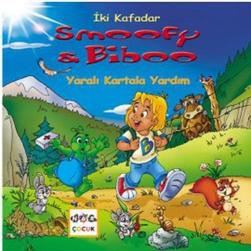 Yaralı Kartala Yardım / İki Kafadar Smoofy ve Biboo -6 | Kitap Ambarı