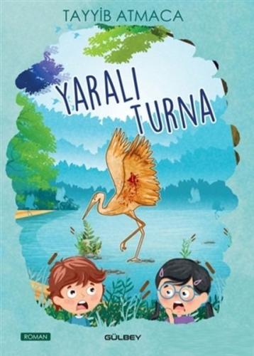 Yaralı Turna | Kitap Ambarı