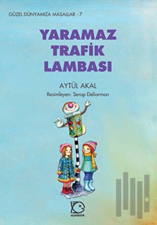 Yaramaz Trafik Lambası | Kitap Ambarı