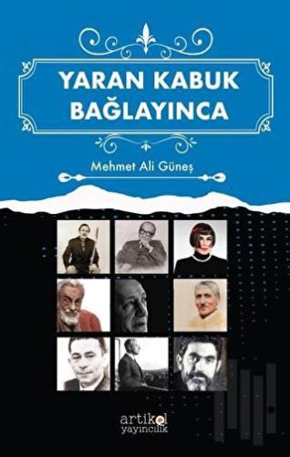 Yaran Kabuk Bağlayınca | Kitap Ambarı