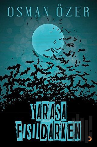 Yarasa Fısıldarken | Kitap Ambarı