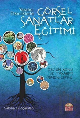 Yaratıcı Etkinliklerle Görsel Sanatlar Eğitimi | Kitap Ambarı