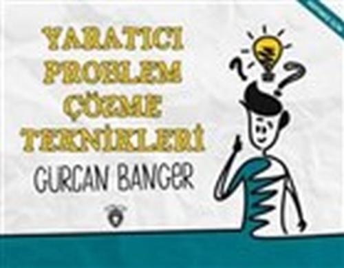 Yaratıcı Problem Çözme Teknikleri | Kitap Ambarı