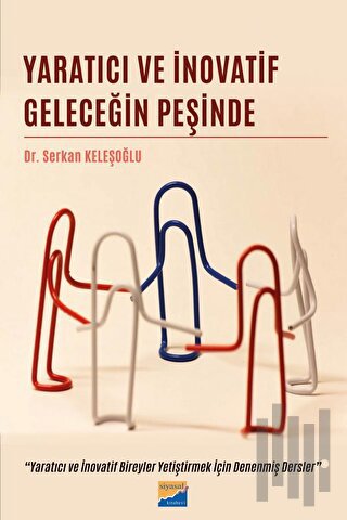 Yaratıcı ve İnovatif Geleceğin Peşinde | Kitap Ambarı