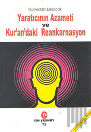 Yaratıcının Azameti ve Kur’an’daki Reankarnasyon | Kitap Ambarı