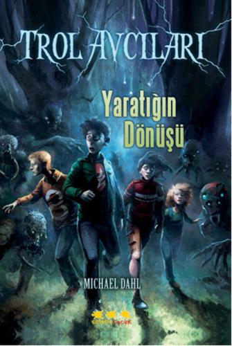 Yaratığın Dönüşü / Trol Avcıları 1 | Kitap Ambarı