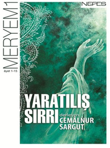 Yaratılış Sırrı - Meryem Suresi (1-15. Ayet) | Kitap Ambarı