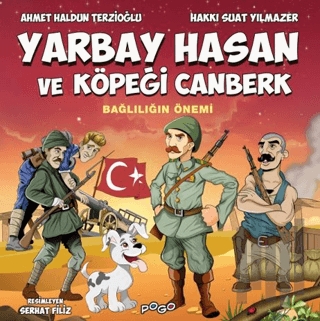 Yarbay Hasan ve Köpeği Canberk - Bağlılığın Önemi | Kitap Ambarı