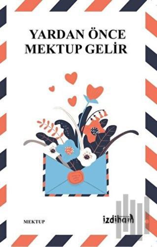 Yardan Önce Mektup Gelir | Kitap Ambarı