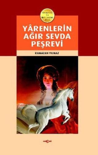 Yarenlerin Ağır Sevda Peşrevi | Kitap Ambarı