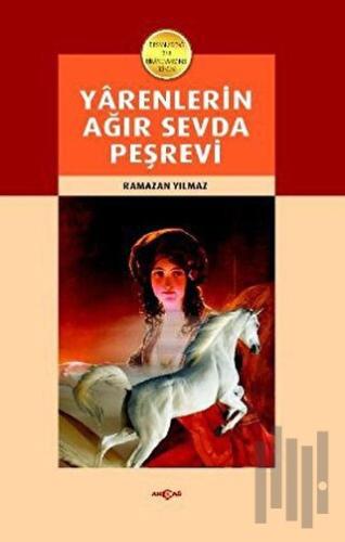 Yarenlerin Ağır Sevda Peşrevi | Kitap Ambarı