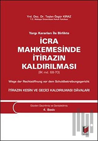 Yargı Kararları ile Birlikte İcra Mahkemesinde İtirazın Kaldırılması (