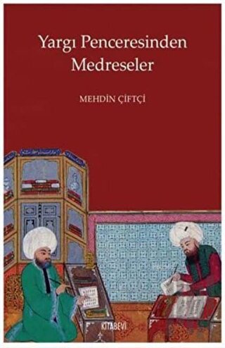 Yargı Penceresinden Medreseler | Kitap Ambarı