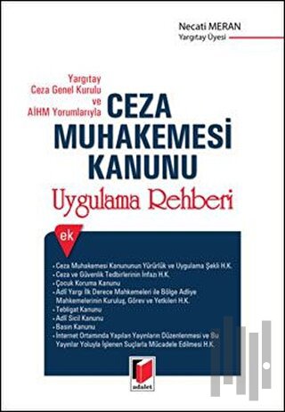 Yargıtay Ceza Genel Kurulu ve AİHM Yorumlarıyla Ceza Muhakemesi Kanunu