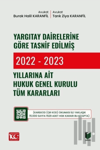 Yargıtay Dairelerine Göre Tasnif Edilmiş 2022 - 2023 Yıllarına Ait Huk