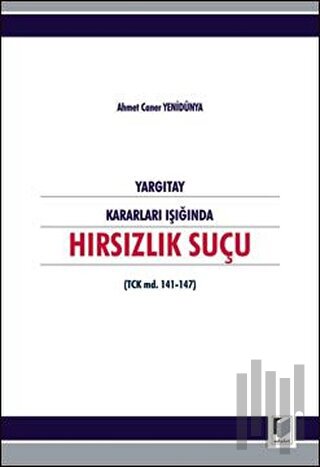 Yargıtay Kararları Işığında Hırsızlık Suçu | Kitap Ambarı