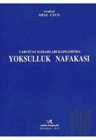 Yargıtay Kararları Kapsamında Yoksulluk Nafakası | Kitap Ambarı