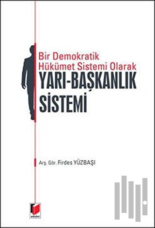 Yarı - Başkanlık Sistemi | Kitap Ambarı