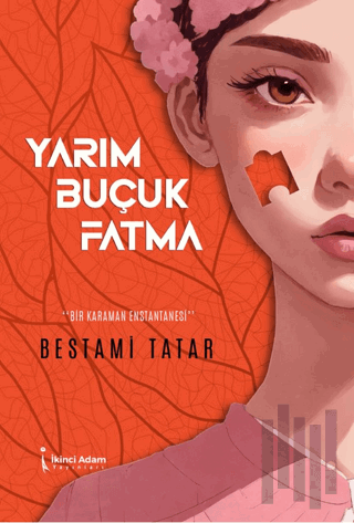 Yarım Buçuk Fatma | Kitap Ambarı