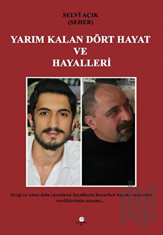 Yarım Kalan Dört Hayat Ve Hayalleri | Kitap Ambarı