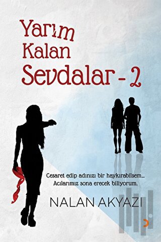 Yarım Kalan Sevdalar 2 | Kitap Ambarı