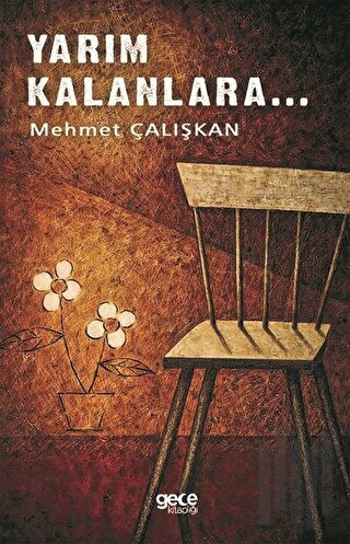 Yarım Kalanlara | Kitap Ambarı