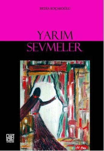 Yarım Sevmeler | Kitap Ambarı