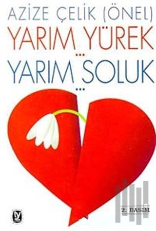 Yarım Yürek Yarım Soluk | Kitap Ambarı