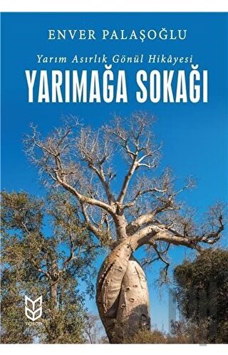 Yarımağa Sokağı - Yarım Asırlık Gönül Hikayesi | Kitap Ambarı