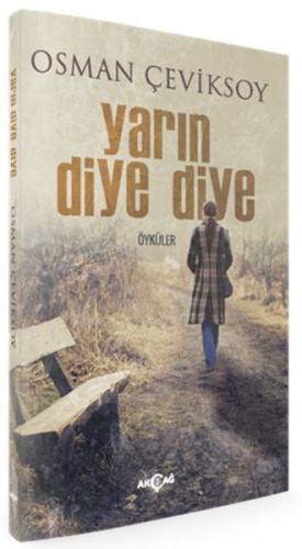 Yarın Diye Diye | Kitap Ambarı