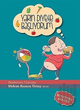 Yarın Diyete Başlıyorum | Kitap Ambarı