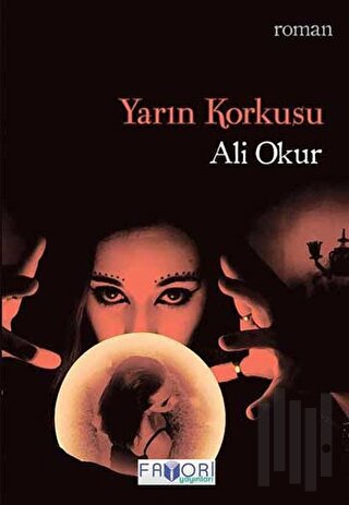 Yarın Korkusu | Kitap Ambarı