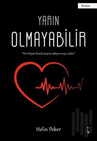 Yarın Olmayabilir | Kitap Ambarı