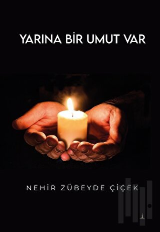 Yarına Bir Umut Var | Kitap Ambarı