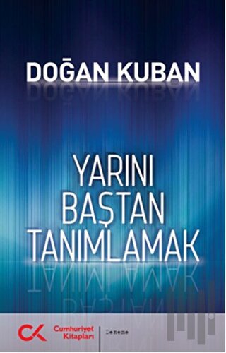 Yarını Baştan Tanımlamak | Kitap Ambarı