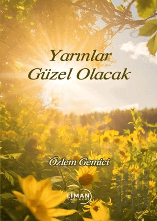 Yarınlar Güzel Olacak | Kitap Ambarı