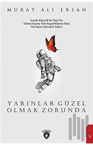 Yarınlar Güzel Olmak Zorunda | Kitap Ambarı