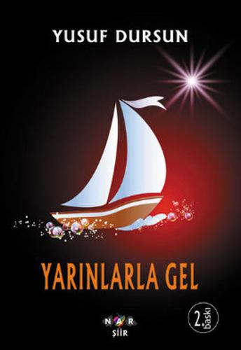 Yarınlarla Gel | Kitap Ambarı