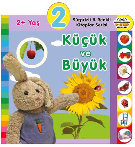 2+ Yaş Küçük ve Büyük (Ciltli) | Kitap Ambarı